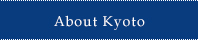 About Kyoto